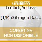 Fr?Hlich,Andreas - (1/Mp3)Eragon-Das Verm?Chtnis Der Drachenreiter (3 Cd) cd