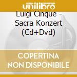 Luigi Cinque - Sacra Konzert (Cd+Dvd)