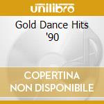 Gold Dance Hits '90 cd