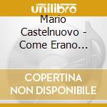 Mario Castelnuovo - Come Erano Venute Buone Le Ciliegie Nella Primavera Del '42 cd