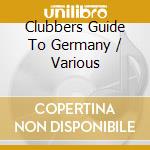 Clubbers Guide To Germany / Various cd