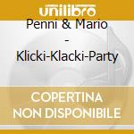 Penni & Mario - Klicki-Klacki-Party cd