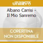 Albano Carrisi - Il Mio Sanremo cd