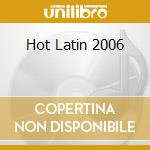 Hot Latin 2006 cd