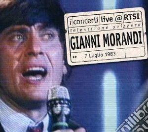 Gianni Morandi - Live A Rtsi cd musicale di Gianni Morandi