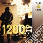 1200° - La Verita' In Fondo Al Tunnel cd