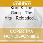 Kool & The Gang - The Hits - Reloaded (Diamond) cd musicale di Kool & The Gang