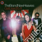 Brand New Heavies (The) - Get Used To It