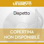 Dispetto cd