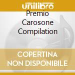 Premio Carosone Compilation cd musicale di ARTISTI VARI
