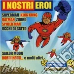 I Nostri Eroi cd