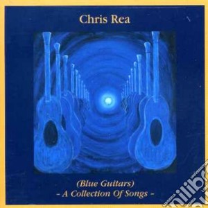 Chris Rea - Blue Guitar (2 Cd) cd musicale di Chris Rea