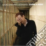 Mauro Ermanno Giovanardi - Cuore A Nudo cd