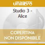 Studio 3 - Alice cd musicale di STUDIO 3