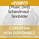 (Music Dvd) Schandmaul - Sinnbilder cd musicale di F.A.M.E.A.