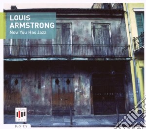 Louis Armstrong - Now You Has Jazz cd musicale di Louis Armstrong