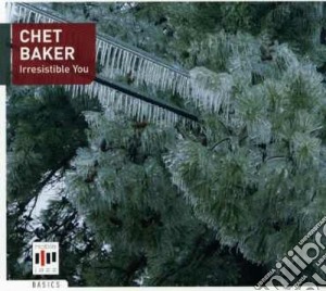 Chet Baker - Irresistible You cd musicale di Chet Baker