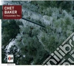 Chet Baker - Irresistible You cd