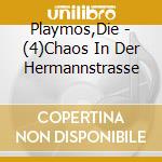 Playmos,Die - (4)Chaos In Der Hermannstrasse cd