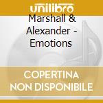 Marshall & Alexander - Emotions cd musicale di Marshall & Alexander