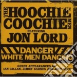 Hoochie Coochie Men - Danger