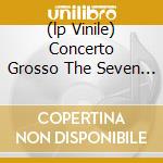 (lp Vinile) Concerto Grosso The Seven Sea cd
