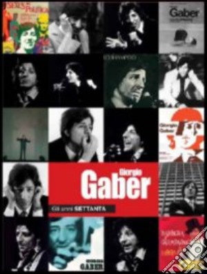 (Music Dvd) Giorgio Gaber - Gli Anni Settanta (2 Dvd+Libro) cd musicale