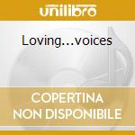 Loving...voices cd