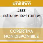 Jazz Instruments-Trumpet cd