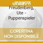 Freudenberg, Ute - Puppenspieler cd musicale di Freudenberg, Ute