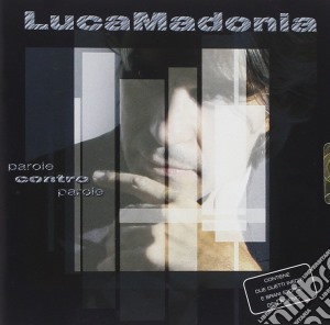 Luca Madonia - Parole Contro Parole cd musicale di Luca Madonia