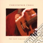 Christopher Cross - The Cafe Carlyle Sessions cd