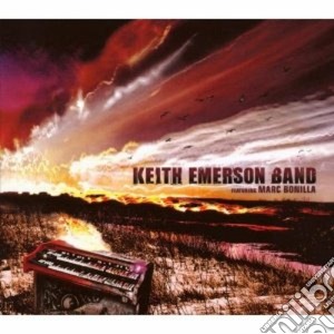 Keith Emerson Band Feat. Marc Bonilla (cd + Dvd) cd musicale di EMERSON KEITH BAND