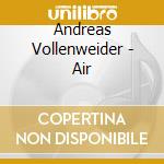 Andreas Vollenweider - Air cd