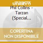 Phil Collins - Tarzan (Special Edition) / O.S.T. cd