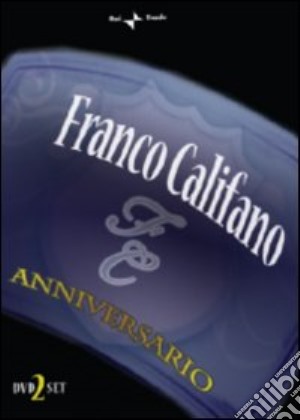 (Music Dvd) Franco Califano - Anniversario / In Concerto (2 Dvd) cd musicale di CALIFANO FRANCO