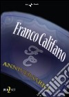 (Music Dvd) Franco Califano - Anniversario / In Concerto (2 Dvd) cd