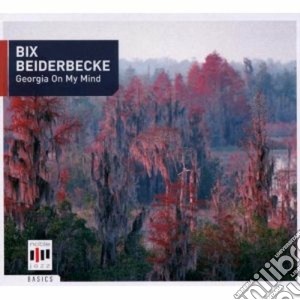 Bix Beiderbecke - Georgia On My Mind cd musicale di Bix f.ho Beiderbecke