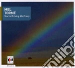 Mel Torme - You're Driving Me Crazy cd