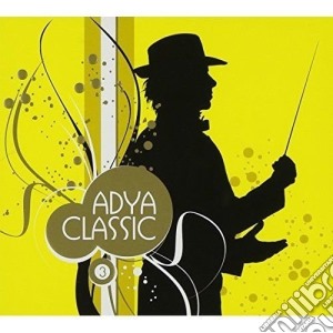 Adya Classic - Adya Classic cd musicale di Classic Adya
