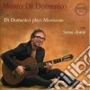 Mauro Di Domenico - Plays Morricone / Sama Dome' cd