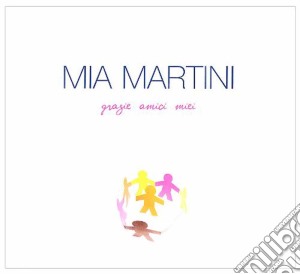 Mia Martini - Grazie Amici Miei cd musicale di Mia Martini