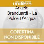 Angelo Branduardi - La Pulce D'Acqua cd