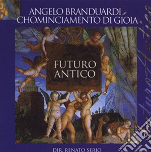 Angelo Branduardi - Futuro Antico cd musicale di Angelo Branduardi