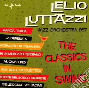 Lelio Luttazzi - Classic In Jazz cd musicale di Lelio Luttazzi