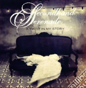 Secondhand Serenade - A Twist In My Story cd musicale di Serenade Secondhand