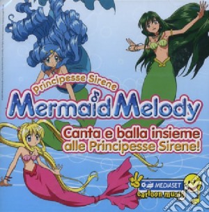 Mermaid Melody - Principesse Sirene (Cd+Dvd) cd musicale di ARTISTI VARI