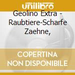 Geolino Extra - Raubtiere-Scharfe Zaehne, cd