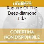 Rapture Of The Deep-diamond Ed.- cd musicale di DEEP PURPLE