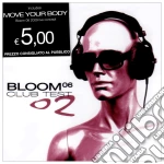 Bloom 06 - Club Test 02 cd